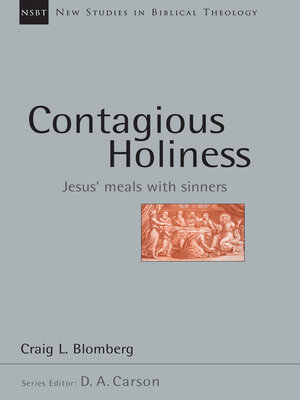 cover image of Contagious Holiness: Jesus' Meals with Sinners